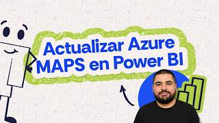 ¿Por qué tus mapas en Power BI ya no funcionan? Azure Maps explica