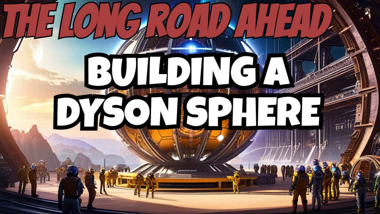 Building the Dyson Sphere Humanity's Leap into the Cosmos.