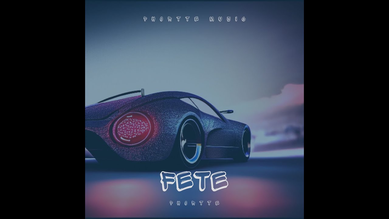 Watch Phortte - Fete on YouTube Watch Phortte - Fete on YouTube