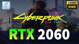 RTX 2060 Cyberpunk 2077 High Graphics Settings Benchmark 1440p