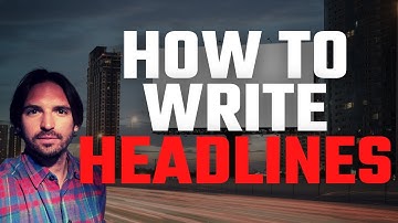 Copywriting Tutorial: How To Write Headlines