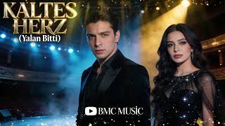 KALTES HERZ | Yalan Bitti - Melodic Pop-Trap (BMC Music)