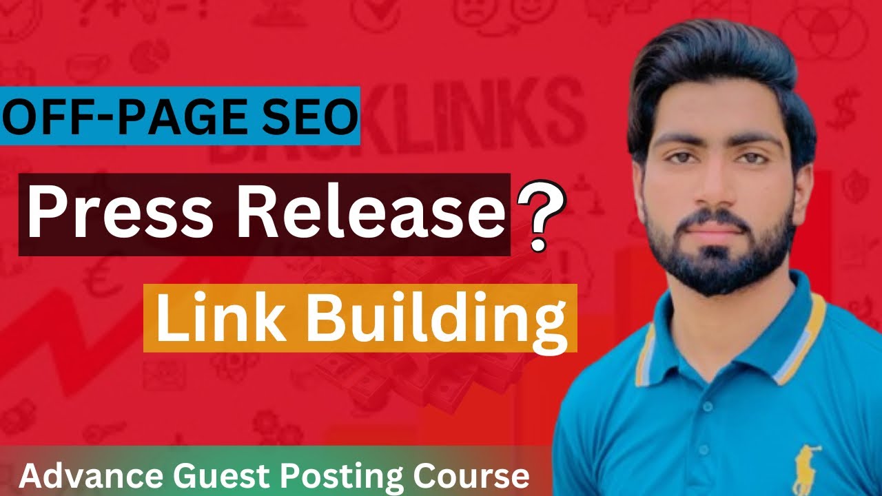 Press Release Backlinks || Advance Guest Posting || Ehtashaam Qasim