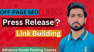 Press Release Backlinks || Advance Guest Posting || Ehtashaam Qasim Update
