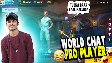 CALL ME NOOB WORLD CHAT PRO PLAYER 😒😒😒  Kya किया इसके साथ देखो Dekho 😂😂