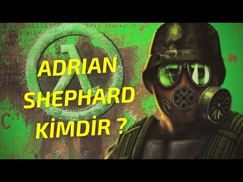 HALF-LIFE EVRENİNİN UNUTULAN KARAKTERİ (ADRIAN SHEPHARD)