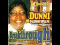 BREAKTHROUGH 2007 Track 1 Evang Dr Dunni Olanrewaju OPELOPE ANOINTING BREAKTHROUGH 2007 Track 1 Evang Dr Dunni Olanrewaju OPELOPE ANOINTING
