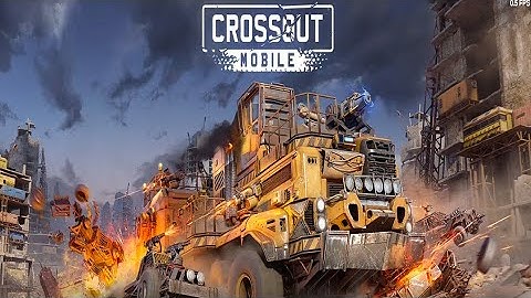 Crossout Mobile PvP Action gameplay - Best Action game android gameplay