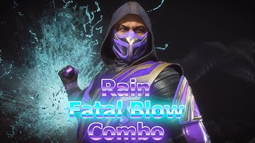 Rain has an awesome Fatal Blow Combo