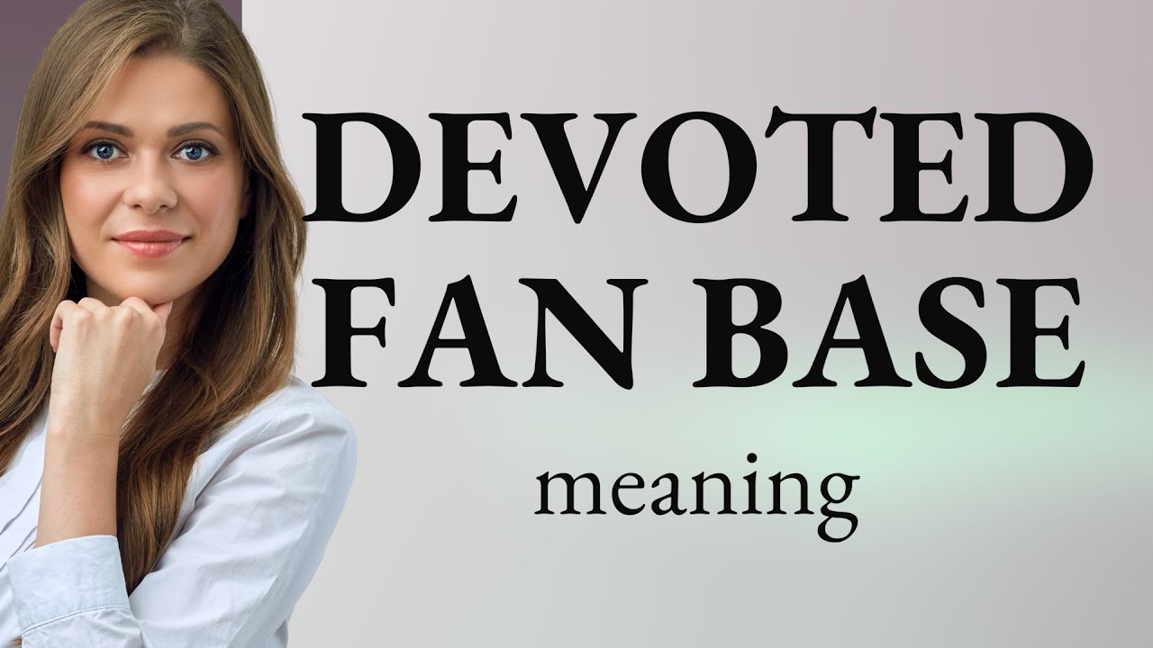 Unraveling the Power of a "Devoted Fan Base" - YouTube
