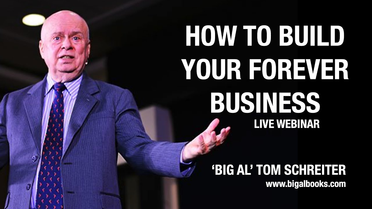 How to build your Forever business - Big Al Tom Schreiter - YouTube