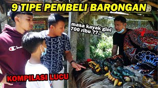 Konyol Parah !! TIPE-TIPE PEMBELI BARONGAN YANG BIKIN NGAKAK