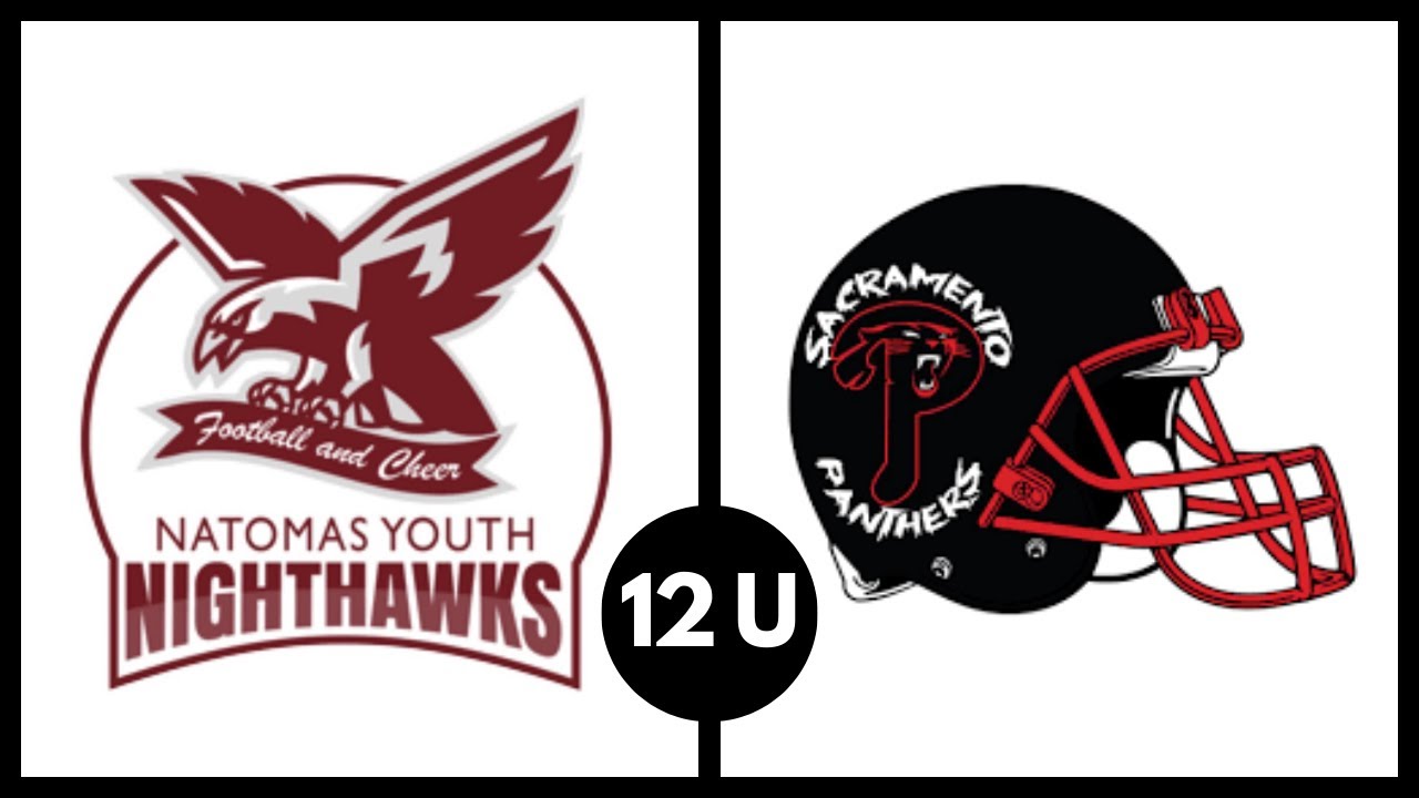 Natomas NightHawks (12U) vs Sacramento Panthers (FOOTBALL) 9/30/23