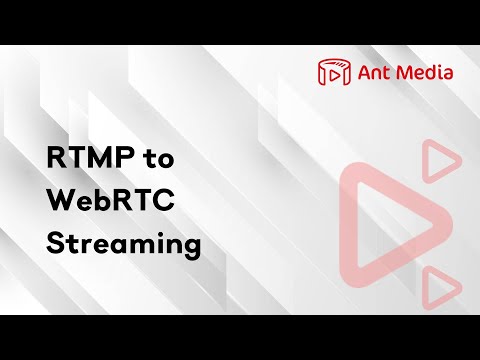 5 - RTMP to WebRTC Streaming