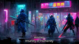 Ammeo - Insanity of Humanity