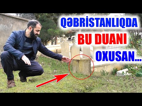 Video: Qəbiristanlığı Nə Vaxt Ziyarət Etməli