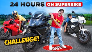 24 Hours Challenge on Superbike | अब हम 24 घंटे इस से नीचे नहीं उतर सकते