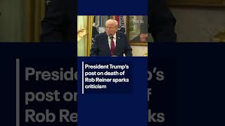 President Trump’s post on death of Rob Reiner sparks criticism | FOX 10 Phoenix
