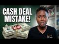 Don't Make My Contractor Mistake On Your First Cash Deal