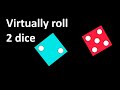 Roll Two Dice 