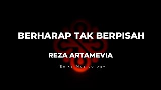 BERHARAP TAK BERPISAH - REZA ARTAMEVIA - MALE KARAOKE COVER