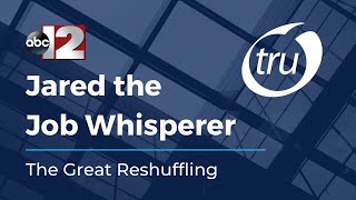 Jared the Job Whisperer: The Great Reshuffling