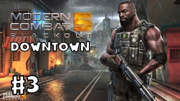 Modern Combat 5 - Chapter 3 - Downtown - 100%, All Stars ! ( PC ) ✔