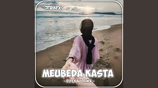 Download Lagu Meubeda Kasta (Remix)