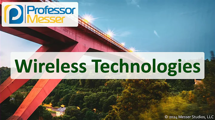 Wireless Technologies - CompTIA Network+ N10-009 - 2.3