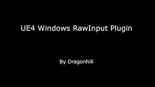 UE4 WindowsRawInput Plugin Tut