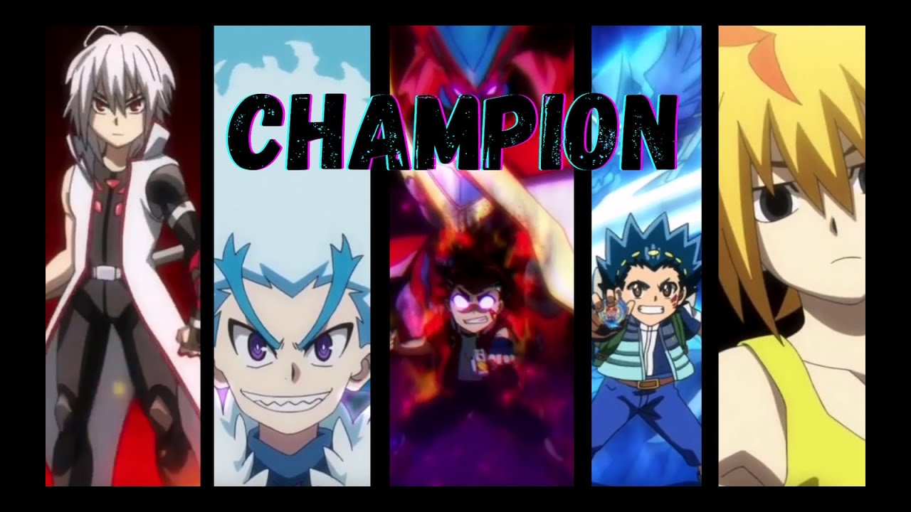 Beyblade Burst  AMV  Champion