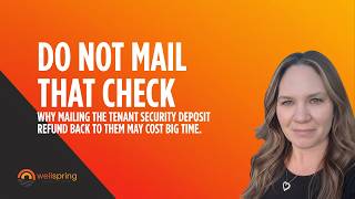 Full CA Security Deposit Return Rules Have Changed: Don't Mail That Check! Update