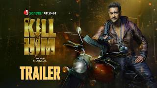 KILL HIM | Trailer | Bangla Movie | Watch 13 August On iScreen