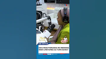 KWA MNAVYO MUONA MC MBONEKE JE DISHI LIMEYUMBA AU YUPO SAWA 