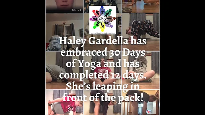 Haley Gardella has embraced 30 Days of Yoga and ha...