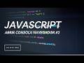 02- Cómo abrir la consola del navegador y escribir tu primer JS #2