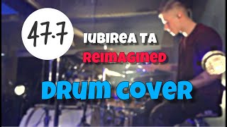 Tabara 477 - Iubirea Ta (Reimagined) Drum Cover by Andrei Crisztea