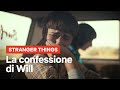 La confessione di Will | Stranger Things 4 Vol. 2 | Netflix Italia