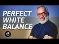 How to get perfect incamera white balance   viilage wisdom