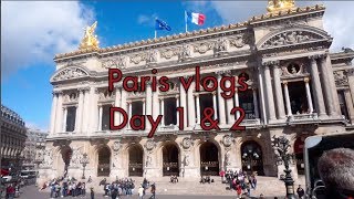 PARIS vlogs| Day 1 & 2
