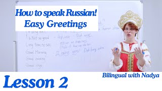 Learn Easy Russian Greetings with Bilingual with Nadya