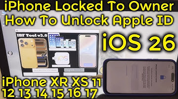 iOS 26 Bypass iCloud iPhone Locked To Owner Fix Apple ID Account iPhone 14 11 12 13 15 16 17 XR XS
