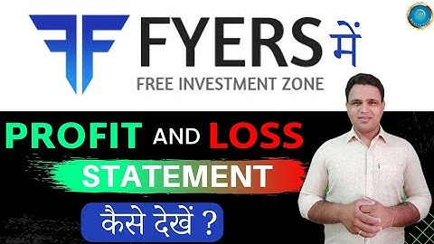 Winst- en verliesrekening van Fyers | Hoe de winst- en verliesrekening in Fyers te zien | Wealth ...