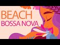 Beach &amp; Bossa Nova: Music for Beachside Bars and Restaurants