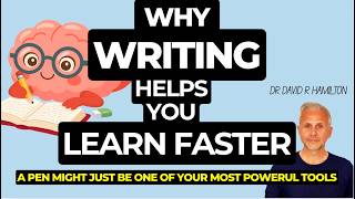Why Writing Helps you Learn Faster