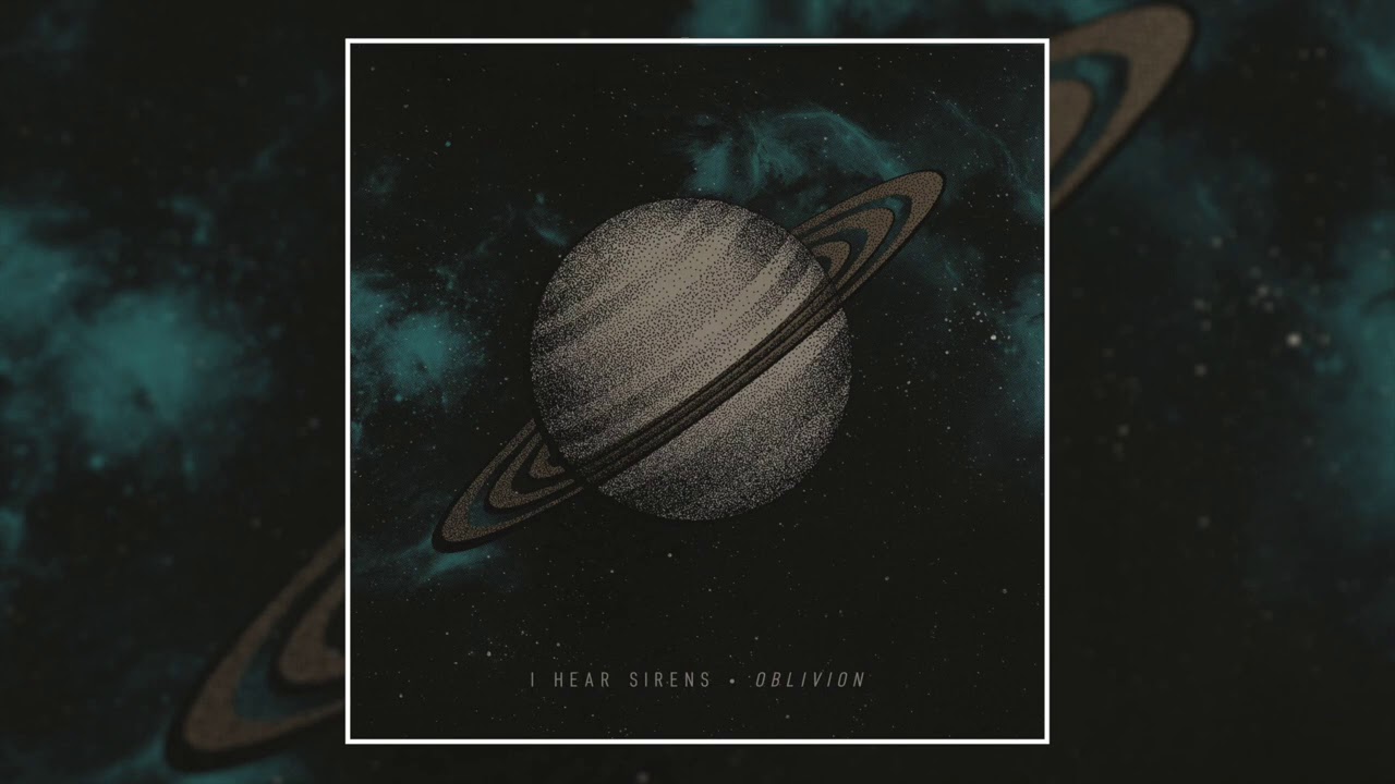 I Hear Sirens - Oblivion (Single) (2020)