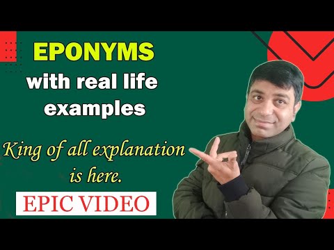 What is an eponym? Examples of eponyms. Are eponyms proper nouns or common nouns?