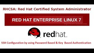 SSH Configuration in RHEL 7(Password and Key Based Authentication)