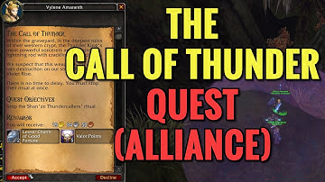 The Call Of Thunder Quest (ALLIANCE) (WoW MOP)