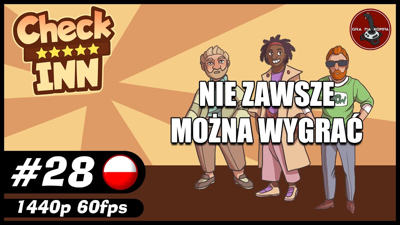 Nie zawsze można wygrać || #28 || Check Inn gameplay PL - YouTube